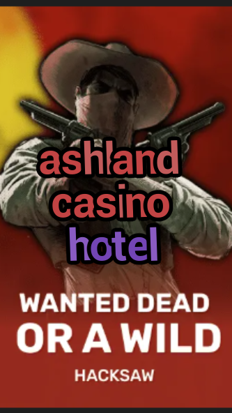 ashland casino hotel-trdjkmsxjksdss.com